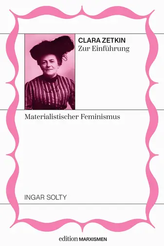 Clara Zetkin, Materialistischer Feminismus.
