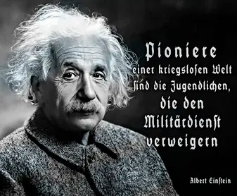 Albert Einstein Pioniere Kriegsdienstverweigerer:innen. Albert Einstein Pioniere Kriegsdienstverweigerer:innen.