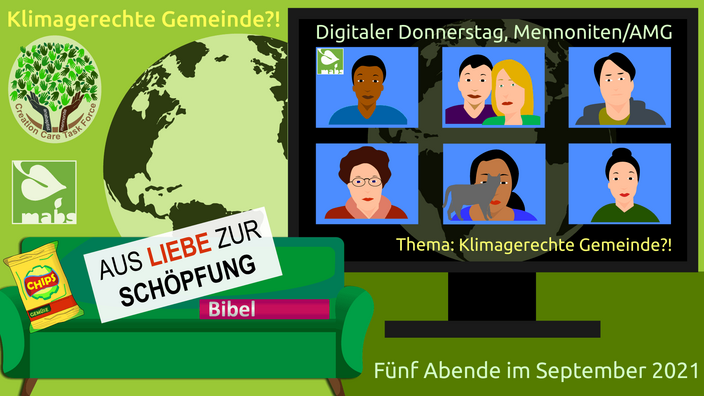 Digitaler Donnerstag Mennoniten, Klimagerechtigkeit Gemeinde?! Klimawandel und Schöpfung.