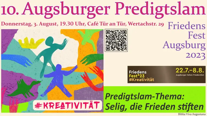 10. Augsburger Predigtslam, am Augsburger Friedensfest, #Kreativität. 10. Augsburger Predigtslam, am Augsburger Friedensfest, #Kreativität.