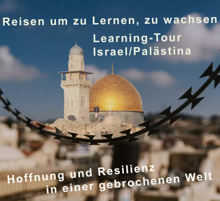 Reise nach Israel/Palästina, Learning-Tour, Learningtour