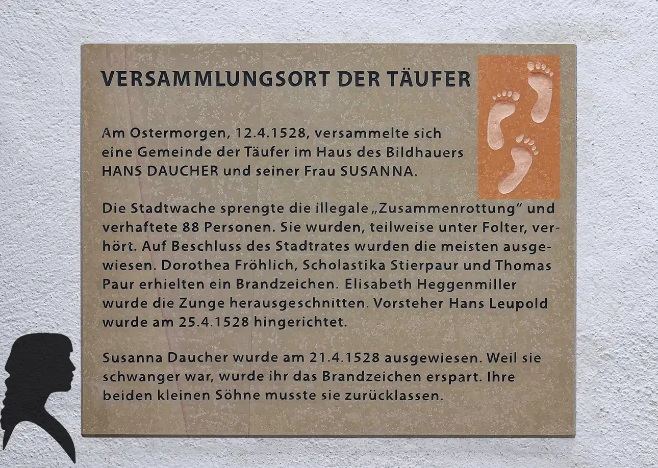 Susanna Daucher, Gedenktafel, Versammlungsort der Täufer.