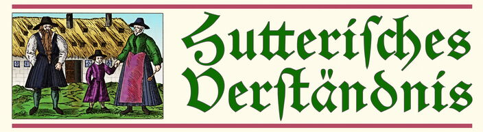 Hutterites, Hutterian Brethren, Hutterer, Hutterische Brüder, Hutterite.