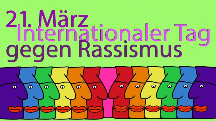 Internationaler Tag gegen Rassismus, Internationale Wochen gegen Rassismus. Internationaler Tag gegen Rassismus, Internationale Wochen gegen Rassismus.