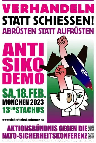 Anti SiKo Demo München, Demonstration in München. Verhandeln statt Schießen – Abrüsten statt Aufrüsten. Anti SiKo Demo München, Demonstration in München. Verhandeln statt Schießen – Abrüsten statt Aufrüsten.