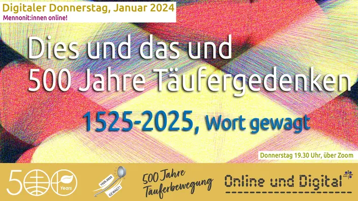 „500 Jahre Täuferbewegung, 2025“