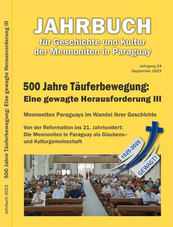 Jahrbuch  für Geschichte und Kultur der Mennoniten in Paraguay 2023