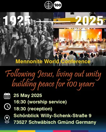 100 Jahre Mennonitische Weltkonferenz 100 Jahre Mennonitische Weltkonferenz