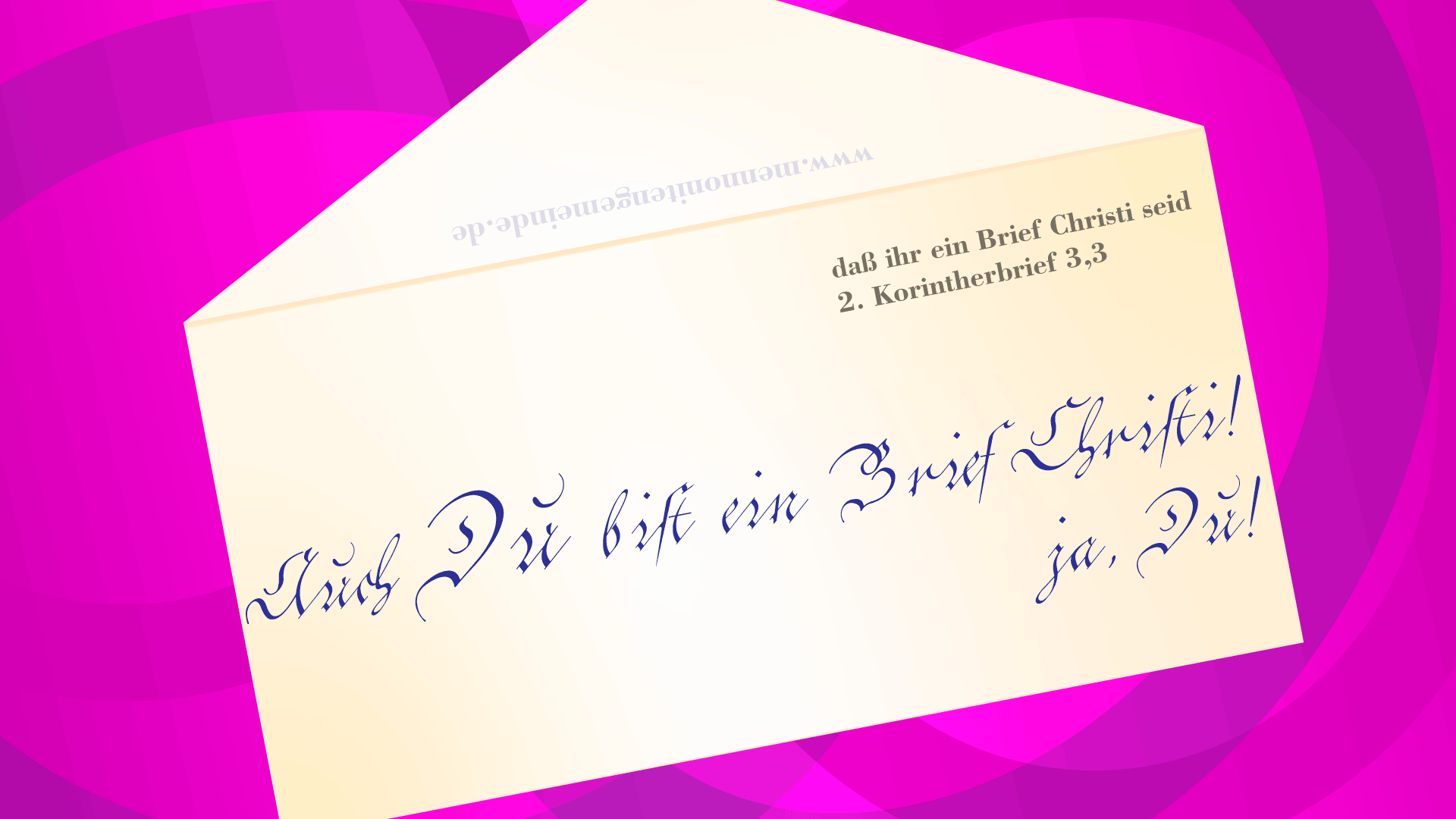 Brief für Dich! Ein Brief Christi. 2 Korinther 3,3. Auch Du bist ein Brief Jesus Christus, Friedensfest