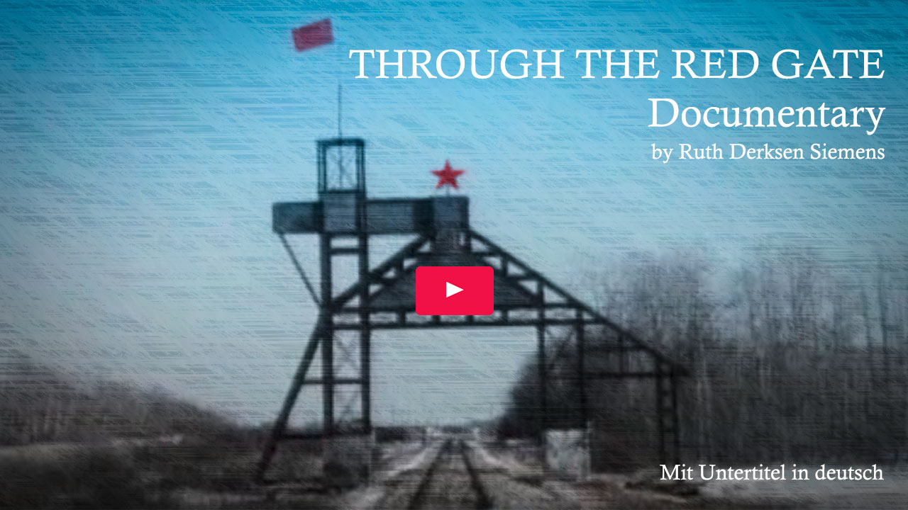 Durch das Rote Tor, mennonitische Geschichte einer Flucht unter Stalin. Through the Red Gate.