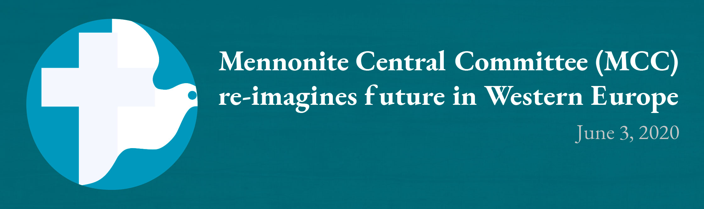 Mennonite Central Committee (MCC) re-imagines future in Western Europe