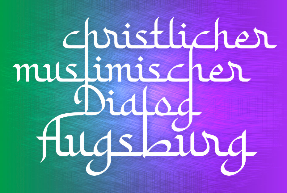 christlich muslimischer Dialog Christlich-Muslimischer Dialog, Augsburg, Christlich-Islamischer Dialog