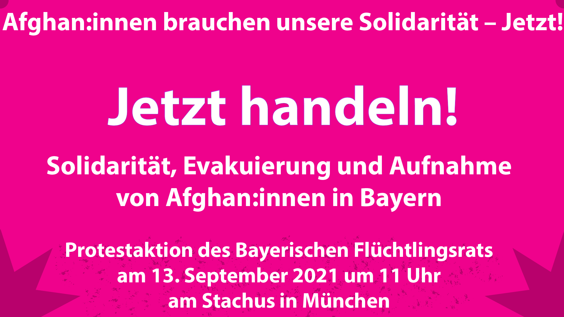 Protestaktion des Bayerischen Flüchtlingsrat, Solidarität, Evakuierung und Aufnahme von Afghaninnen und Afghanen in Bayern