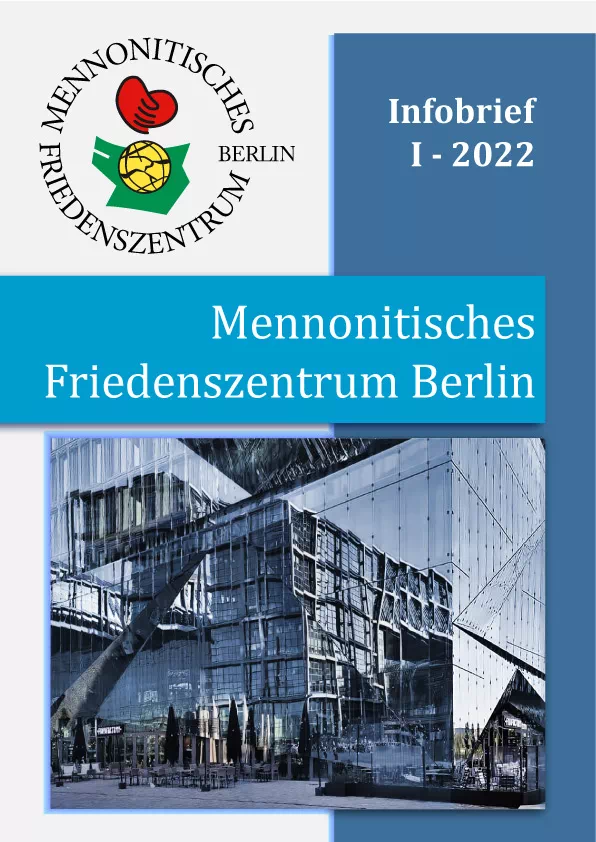 Mennonitisches Friedenszentrum Berlin, 1 Infobrief für das Jahr 2022.