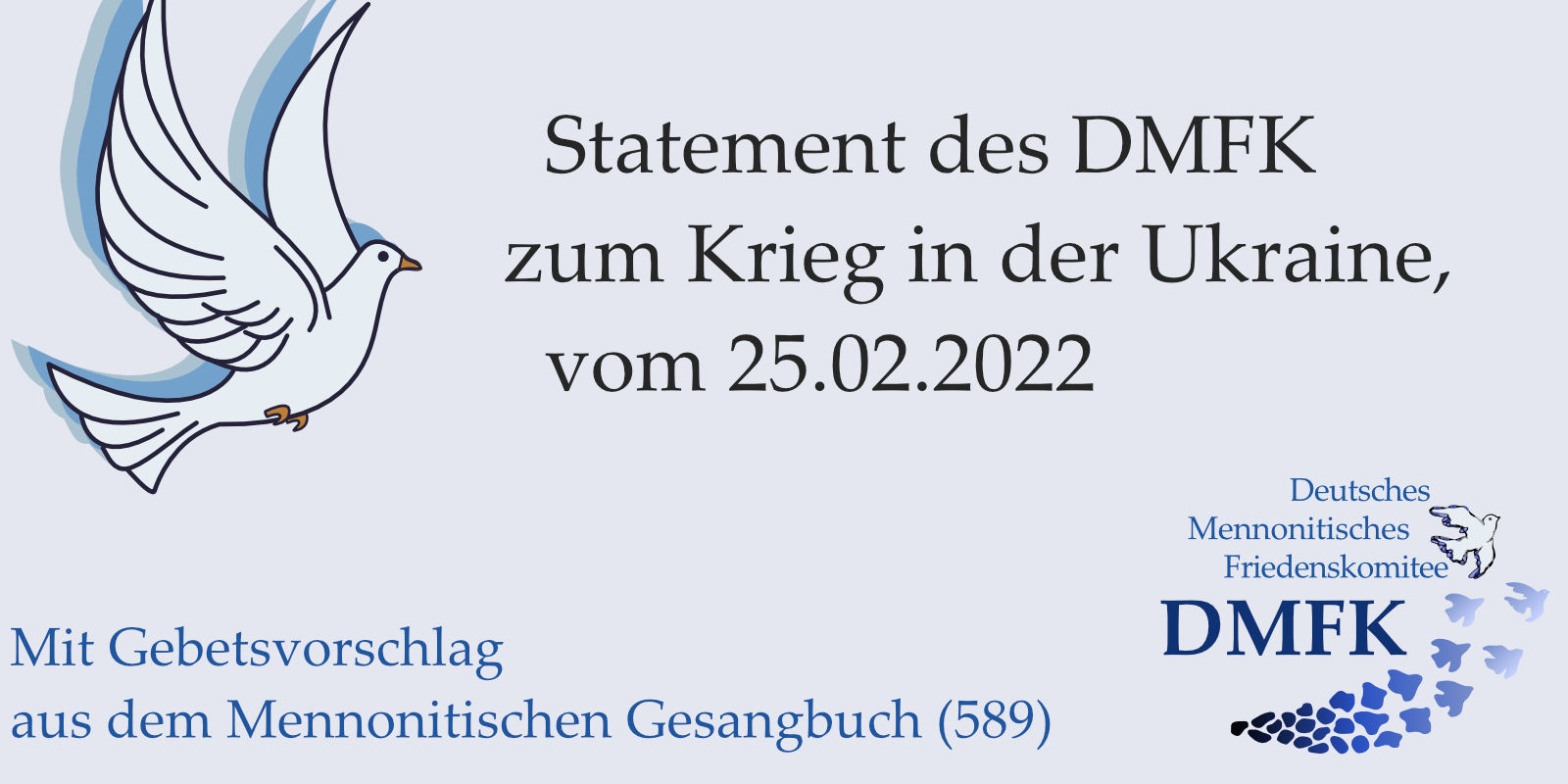 Deutsches Mennonitisches Friedenskomitee (DMFK), Statement  zum Krieg in der Ukraine.