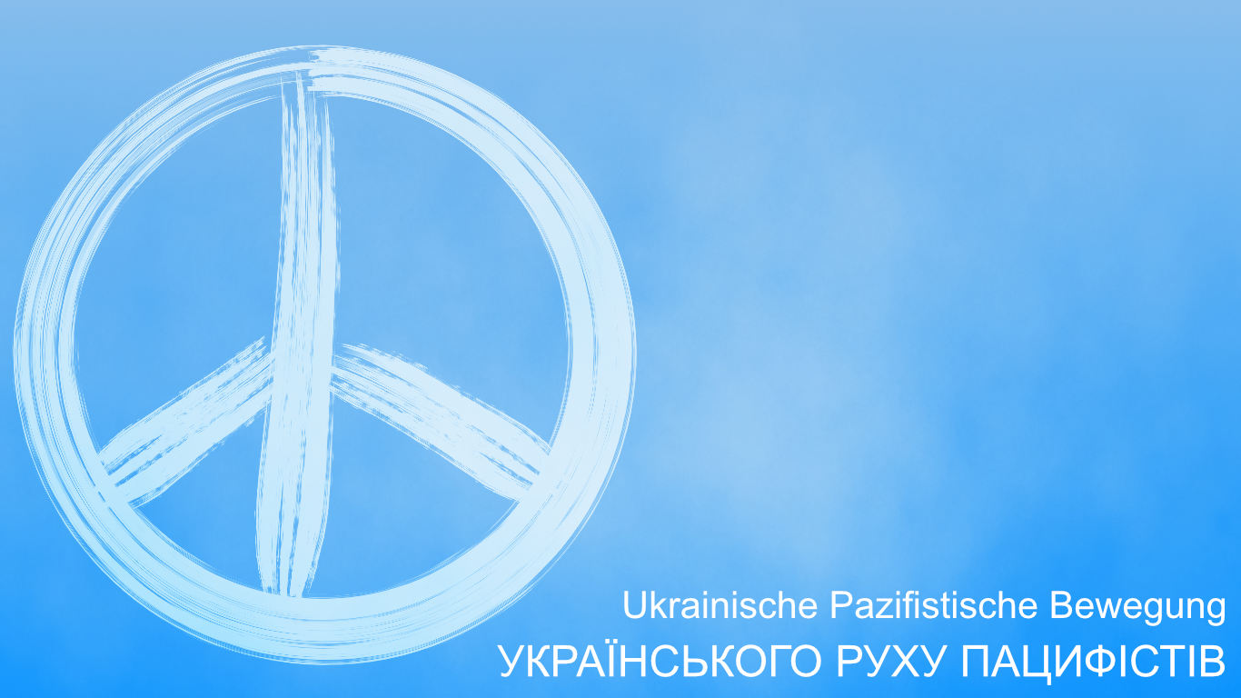 УКРАЇНСЬКОГО РУХУ ПАЦИФІСТІВ, Ukrainische Pazifistische Bewegung.