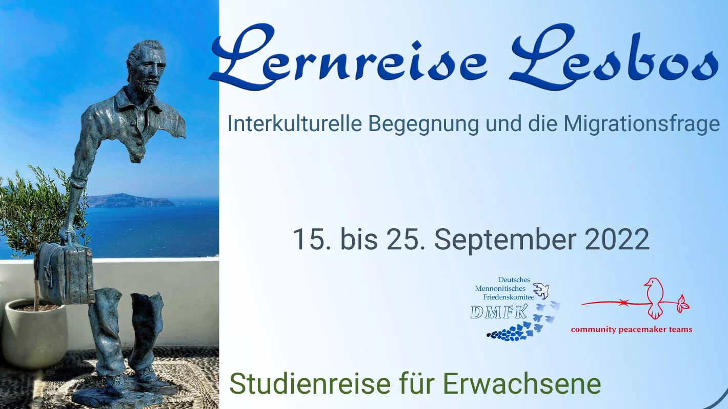 Lernreise Lesbos, Studienreise für Erwachsene, Deutsches Mennonitisches Friedenskomitee (DMFK).