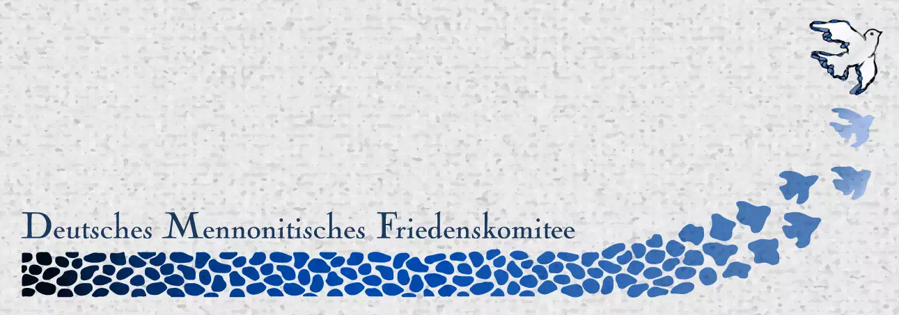 Deutsches Mennonitisches Friedenskomitee (DMFK).