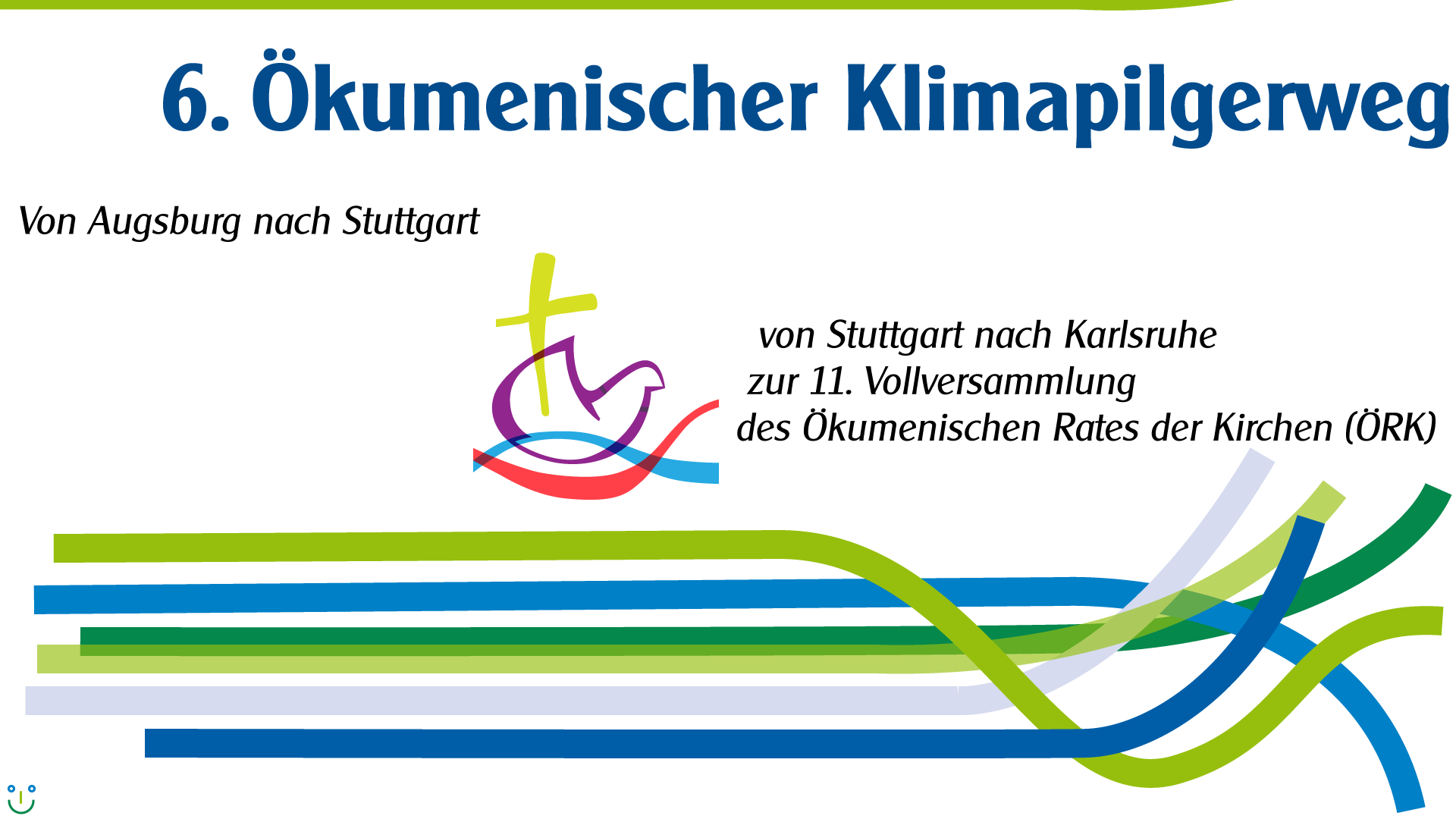 Klimapilgerweg zur Vollversammlung des Ökumenischen Rates der Kirchen (ÖRK) in Karlsruhe .