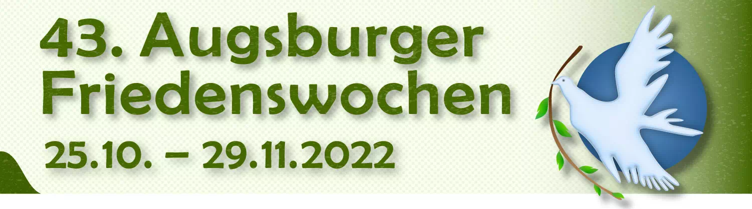 Augsburger Friedenswochen 2022, Friedenswochen in Augsburg.