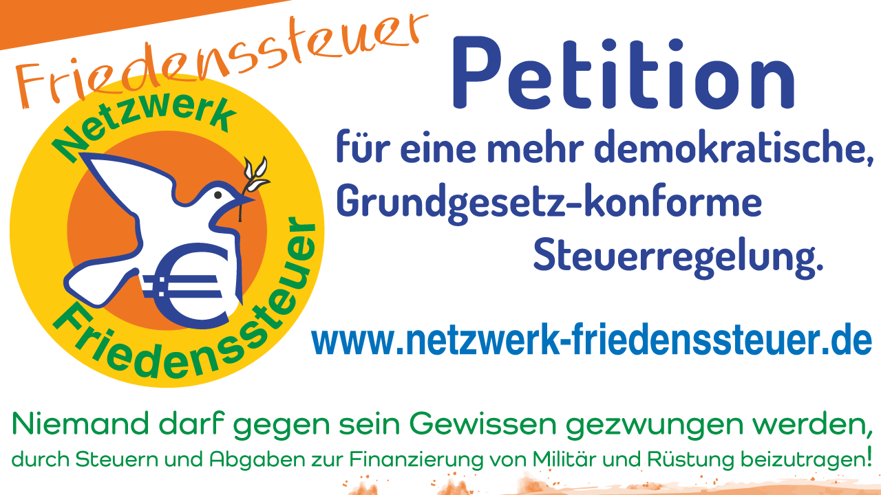 Netzwerk Friedenssteuer. Petition demokratische, Grundgesetz-konforme Steuerregelung.