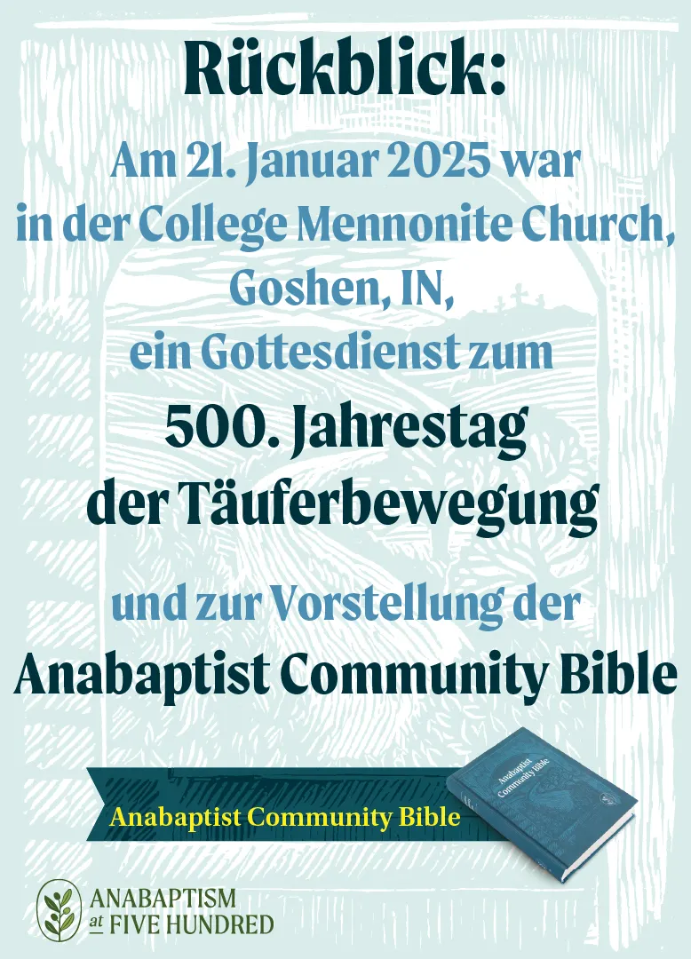 Looking Back, Living Forward, 500 Years of Anabaptist.