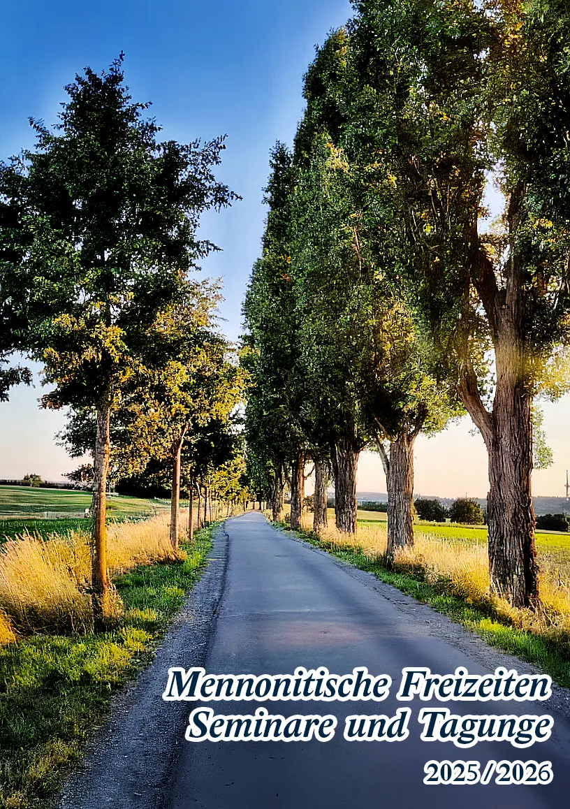 Titelblatt - Freizeiten, Seminare und Tagungen Mennoniten Titelblatt - Freizeiten, Seminare und Tagungen Mennoniten