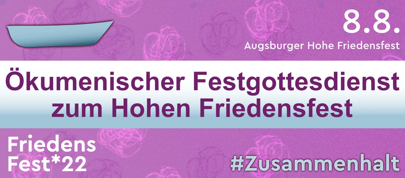 Ökumenischer Festgottesdienst zum Hohen Friedensfest Augsburg,