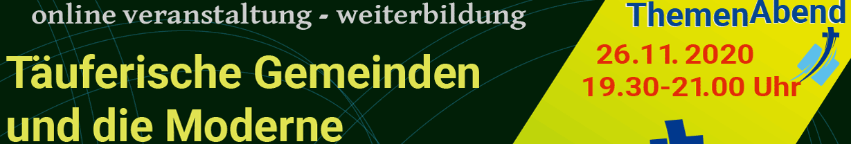 Mennoniten, Täuferische Gemeinden und die Moderne Mennoniten, Täuferische Gemeinden und die Moderne